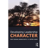Developing Leadership Character
