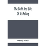 The Birth And Life Of St. Moling