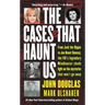 The Cases That Haunt Us