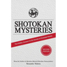 Shotokan Mysteries: The Hidden Answers to the Secrets of Shotokan Karate