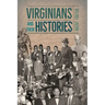 Virginians and Their Histories