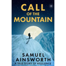 Call of the Mountain: A True Story of Resilience