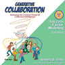 Generative Collaboration: Releasing the Creative Power of Collective Intelligence