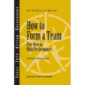How to Form a Team: Five Keys to High Performance
