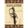 Franco-Japanese Military Sabre and Bayonet