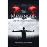The Messengers and the Forgotten Choice