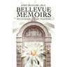 Bellevue Memoirs
