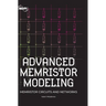 Advanced Memristor Modeling: Memristor Circuits and Networks
