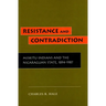 Resistance and Contradiction: Miskitu Indians and the Nicaraguan State, 1894-1987