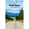 Bush Days