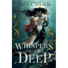 Whispers of the Deep