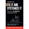 BusinessFlow: Fix it and Systemize it: Systemize Your Business for Success with a 10-Minute Operating System