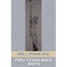 Two Texas Race Riots