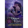 The Demon Kiss: Of Witches and Warlocks