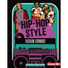 Hip-Hop Style: Fashion Forward