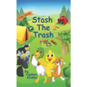 Stash The Trash: Early Decodable Book