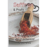 Saffron and Profit: A serious Guide for a potential Business