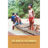The Wind in the Bamboo: A Journey in Search of Asia's "Negrito" Indigenous People