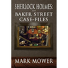Sherlock Holmes: The Baker Street Case Files