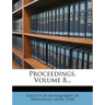 Proceedings, Volume 8...