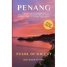 Penang: The Ultimate Guide to Exploring Penang's Must-Visit Sights and Culinary Delights