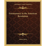 Freemasonry in the American Revolution