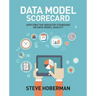 Data Model Scorecard: Applying the Industry Standard on Data Model Quality