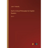 Kant's Critical Philosophy for English Readers: Vol. 3