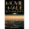 Movie-Made Los Angeles
