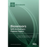 Biosensors: 10th Anniversary Feature Papers: 10th Anniversary Feature Papers