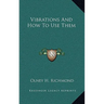 Vibrations And How To Use Them