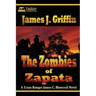 The Zombies of Zapata: A Texas Ranger James C. Blawcyzk Mystery