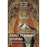 Early Planning Utopias: A Feminist Critique