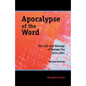 Apocalypse of the Word: The Life and Message of George Fox