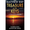 Treasure in the Keys: A Logan Dodge Adventure (Florida Keys Adventure Series Book 20)