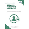 Services Marketing Essentials You Always Wanted to Know