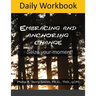 Daily Workbook for Embracing change