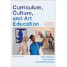 Curriculum, Culture, and Art Education: Comparative Perspectives