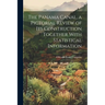 The Panama Canal, a Pictorial Review of its Construction Together With Statistical Information