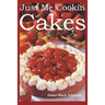 Just Me Cookin Cakes