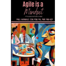 Agile is a Mindset: A Foundational Guide to Agile