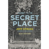 Journey to The Secret Place: 30 Day Devotional