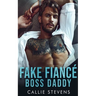 Fake Fiancé Boss Daddy