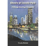 Ghosts of Lincoln Park: A Chicago Hauntings Companion