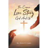 The Cosmic Love Story God And Us