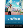 The Metaverse: What Everyone Needs to Know(r)