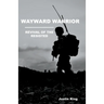 Wayward Warrior: Revival of the Resisted