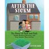 After the Storm: The Power of Push and Pull: Another Backyard Adventure with Lina, Jackson, Maya and Sam