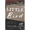 Little Bird: Criminally Yours