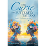 The Curse of the Butterfly Tattoo: Book 3: The Evolution of Grace